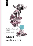 Krava rodí v noci (slovensky) - Pajtim Statovci