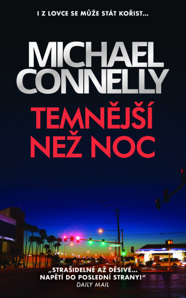 Temnější než noc - Michael Connelly