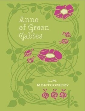 Anne of Green Gables - Lucy Maud Montgomery