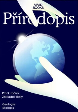 Pracovní sešit přírodopisu pro 9. ročník - Geologie, Ekologie - Karel Vojíř