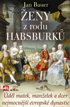 Ženy z rodu Habsburků - Jan Bauer - e-kniha