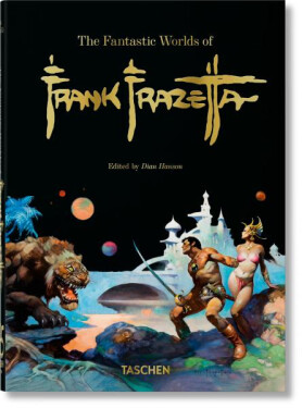 The Fantastic Worlds of Frank Frazetta. 40th Anniversary Edition - Dian Hanson