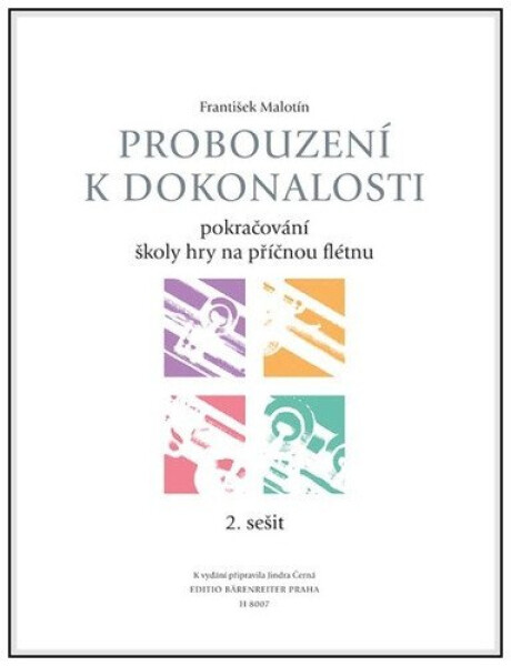 Probouzení k dokonalosti 2. sešit - Pokračování školy hry na příčnou flétnu - František Malotín