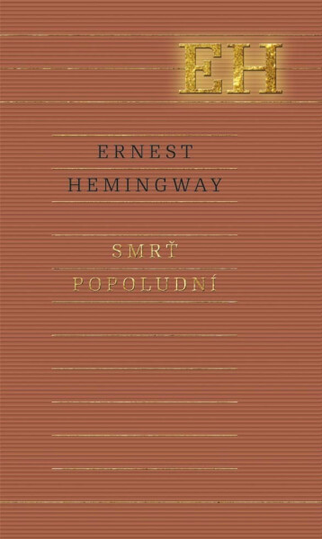Smrť popoludní - Ernest Hemingway