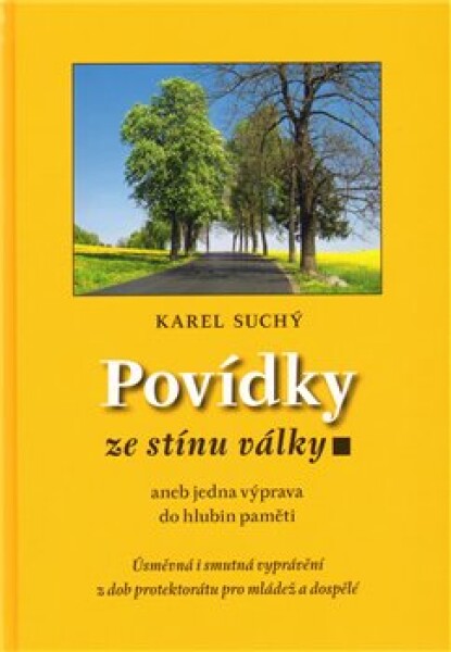 Povídky ze stínu války Karel Suchý