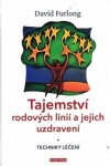 Tajemství rodových linií jejich uzdravení David