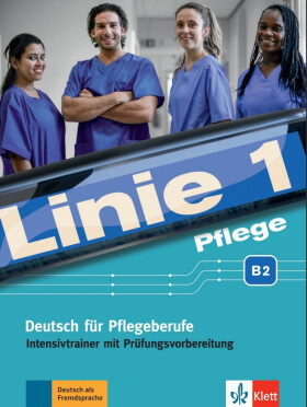 Linie 1 Pflege B2 - Intensivtrainer mit Prüfungsvorbereitung + MP3 allango.net - Christiane Bolte-Costabiei