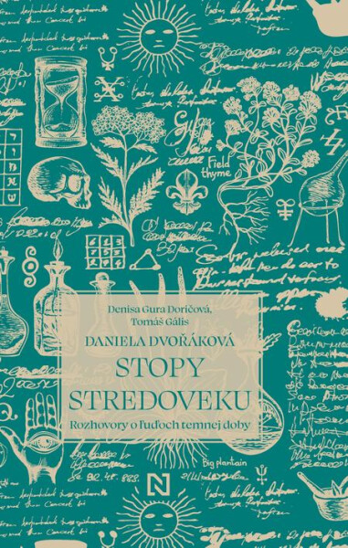 Stopy stredoveku - Tomáš Gális, Denisa Gura Doričová, Daniela Dvořáková