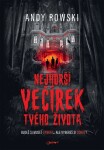 Nejhorší večírek tvého života - Andy Rowski