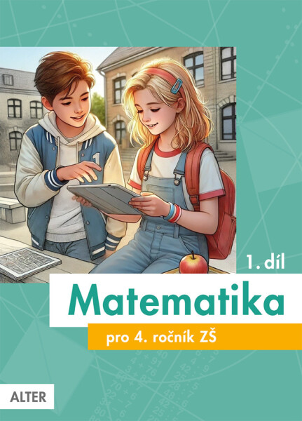 Matematika pro 4. ročník ZŠ 1. díl