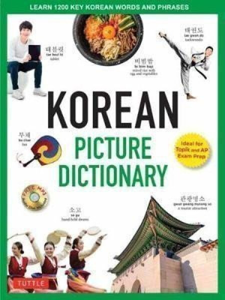 Korean Picture Dictionary : Learn 1,200 Key Korean Words and Phrases - Tina Cho