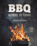 BBQ - Gastronomie, gril a gurmáni - Oliver Sievers