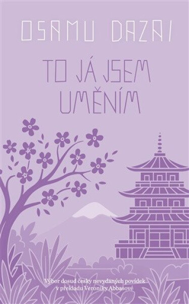 To já jsem uměním - Osamu Dazai (Súdži Cušima)