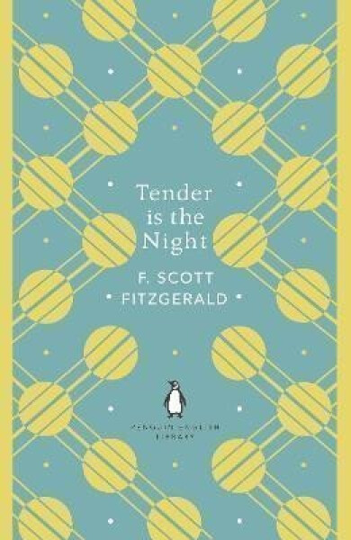Tender is the Night - Francis Scott Fitzgerald