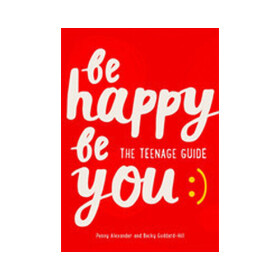 Be Happy Be You - Goddard-Hill Becky