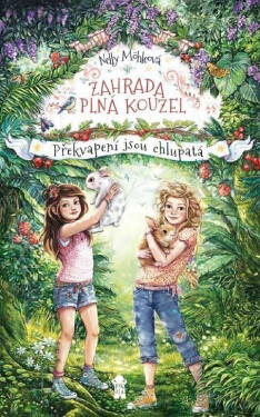 Zahrada plná kouzel: Překvapení jsou chlupatá - Nelly Möhleová