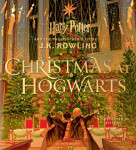 Christmas at Hogwarts: A joyfully illustrated gift book featuring text from ´Harry Potter and the Philosopher´s Stone´ - Joanne Kathleen Rowling