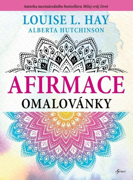Afirmace omalovánky, 2. vydání - Louise L. Hay