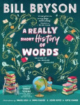 Really Short History of Words - Bill Bryson