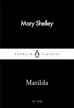 Mathilda (anglicky) - Mary Wollstonecraft Shelley