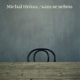 Michal Hrůza: Sám se sebou - CD - Michal Hrůza