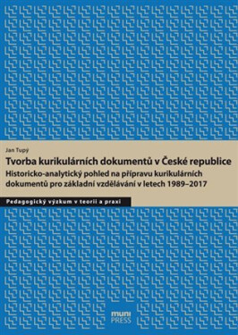 Tvorba kurikulárních dokumentů České republice: kurikulárních dokumentů