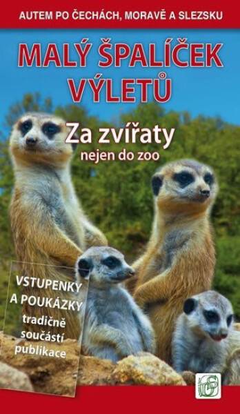 Malý špalíček výletů - Za zvířaty nejen do zoo - Autem po Čechách, Moravě a Slezsku - Vladimír Soukup