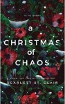 Christmas of Chaos - Scarlett St. Clair