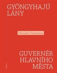 Gyöngyhajú lány / Guvernér hlavního města - Miroslav Fišmeister