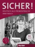 Sicher! B2: Arbeitsbuch mit CD-ROM - Anne Jacobs