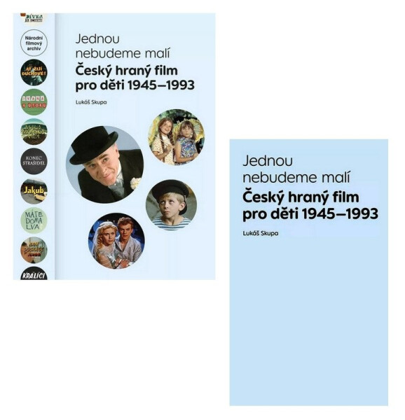 Jednou nebudeme malí - Český hraný film pro děti 1945-1993 - Lukáš Skupa