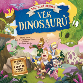 Věk dinosaurů - Kouzelná okénka - Paolo Mancini