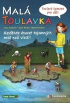 Malá Toulavka Toulavá kamera pro děti Iveta Toušlová,