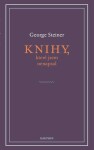 Knihy, které jsem nenapsal George Steiner