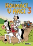 Koumáci v akci 3 - kolektiv autorů