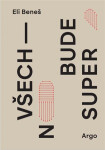 Všechno bude super - Eli Beneš