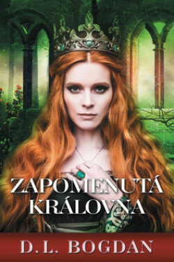 Zapomenutá královna - D. L. Bogdanová