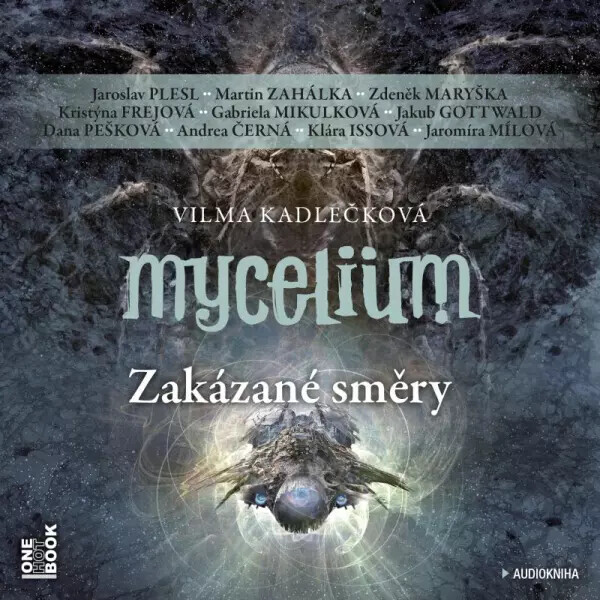 Mycelium 7: Zakázané směry - Vilma Kadlečková - audiokniha