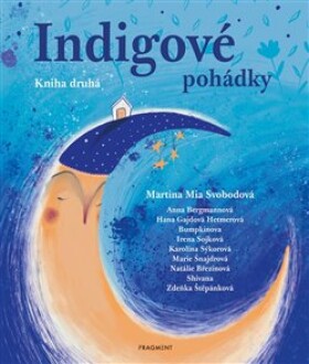 Indigové pohádky Kniha druhá Martina Mia Svobodová