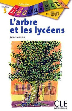 Découverte 6 Adolescents: L´arbre et les lycéens - Livre - Reine Mimran