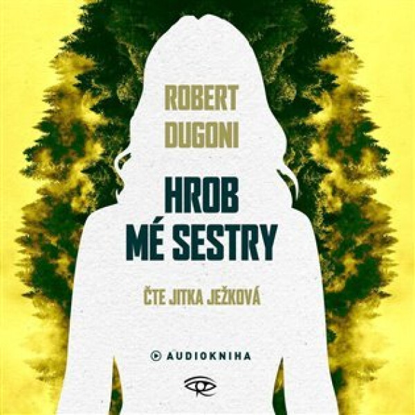 CD Hrob mé sestry (Čte Jitka Ježková) (audiokniha) - Robert Dugoni