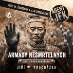 Agent JFK – Armády nesmrtelných - Jiří W. Procházka - audiokniha