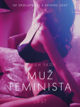 Muž feminista – Erotická povídka - Sarah Skov