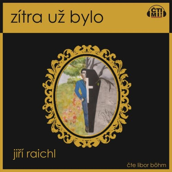 Zítra už bylo - Jiří Raichl
