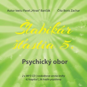 Šlabikár šťastia 5 - Psychický obor - 2 CDmp3 (Číta Boris Zachar) - Pavel Baričák