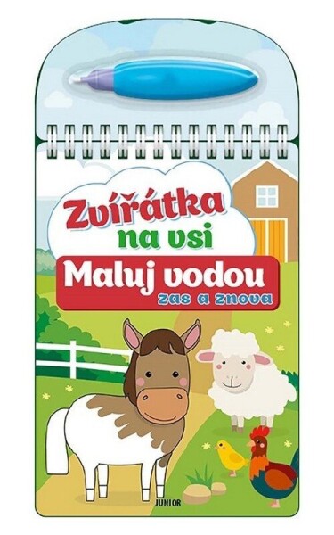 Zvířátka na vsi - Maluj vodou zas a znova - kolektiv autorů