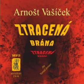 Ztracená brána - Arnošt Vašíček - audiokniha