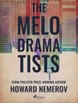 The Melodramatists - Howard Nemerov - e-kniha