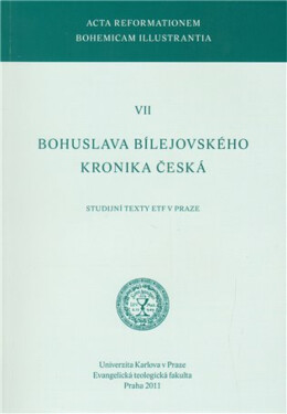 Bohuslava Bílejovského Kronika česká