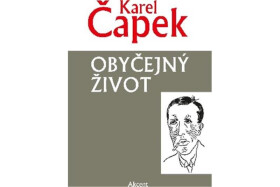 Obyčejný život Čapek Karel